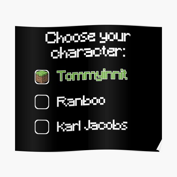 Choose your character - Tommyinnit (2) Poster RB2805 product Offical TommyInnit Merch
