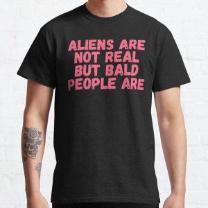 Tommyinnit, Aliens are not real But bald people are Classic T-Shirt RB2805 product Offical TommyInnit Merch