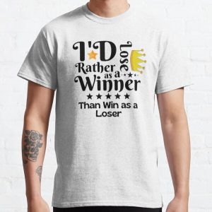 I'd Rather Lose as a Winner Than Win as a Loser - tommyinnit quote Classic T-Shirt RB2805 product Offical TommyInnit Merch