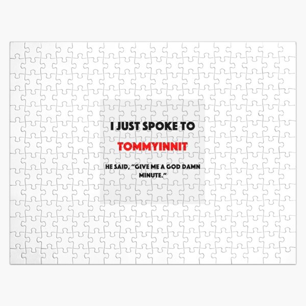 I just spoke to Tommyinnit Jigsaw Puzzle RB2805 product Offical TommyInnit Merch